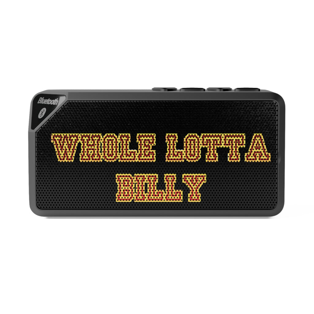wholelottabilly Bluetooth Speaker