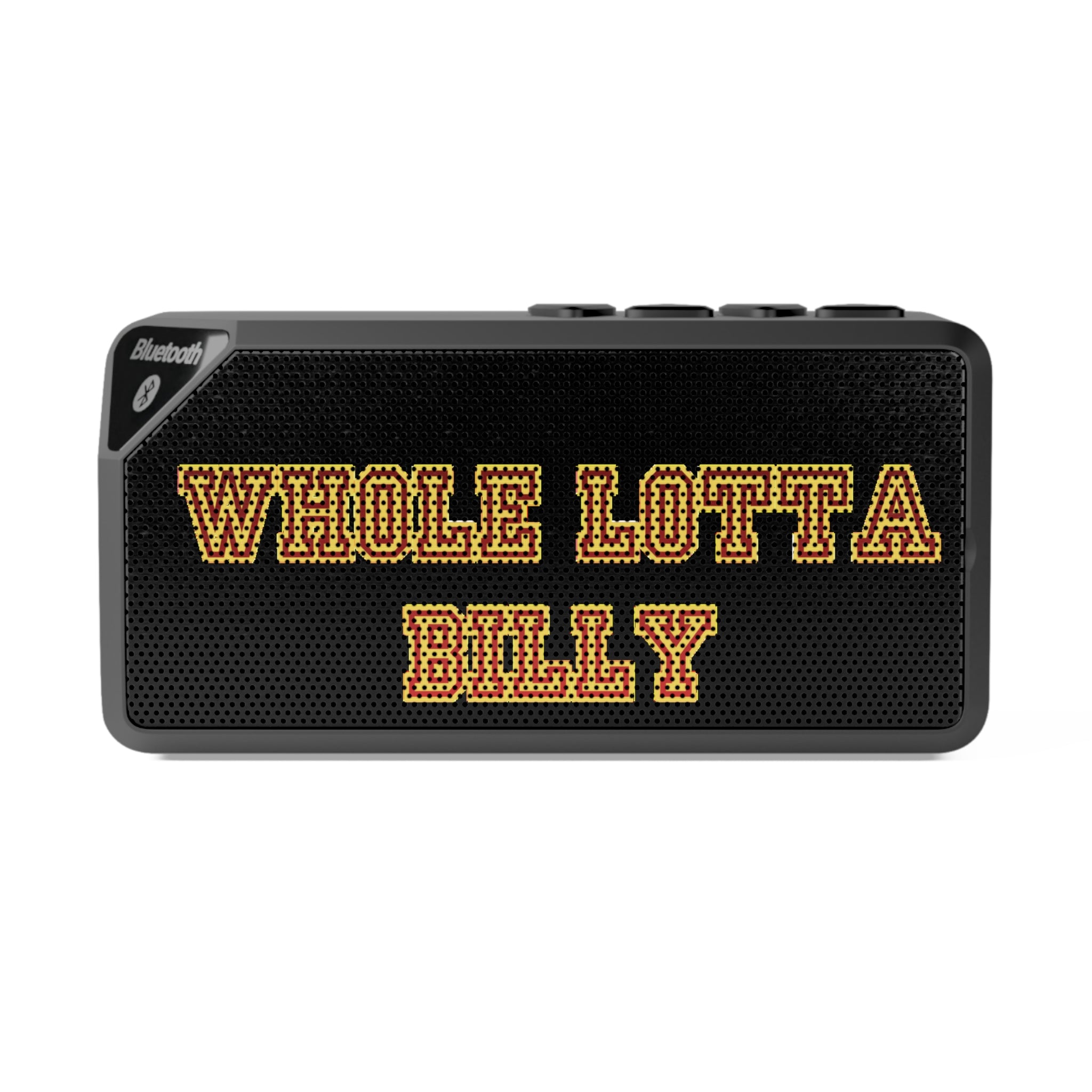 wholelottabilly Bluetooth Speaker