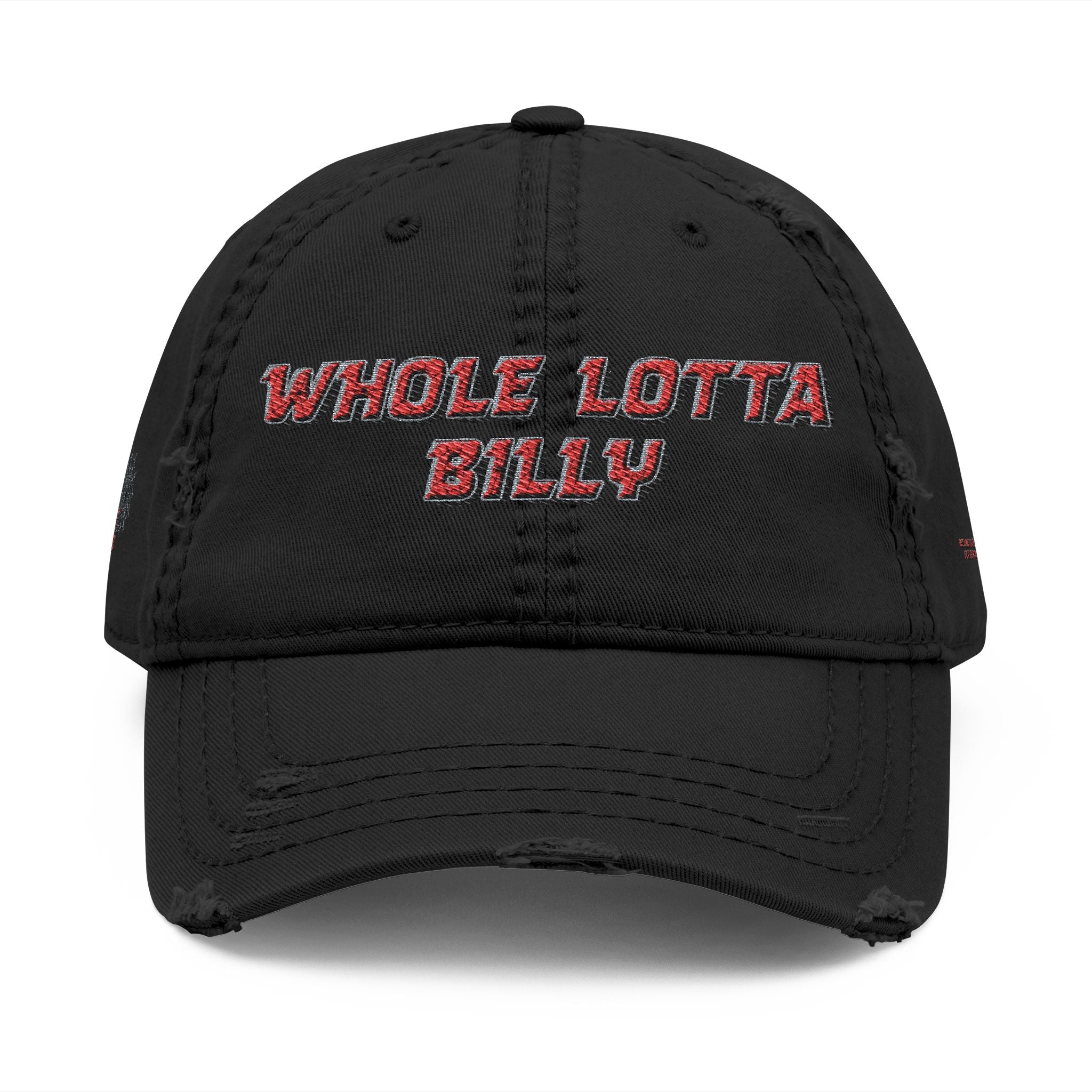 WHOLELOTTABILLY Distressed Dad Hat (Embroidery)