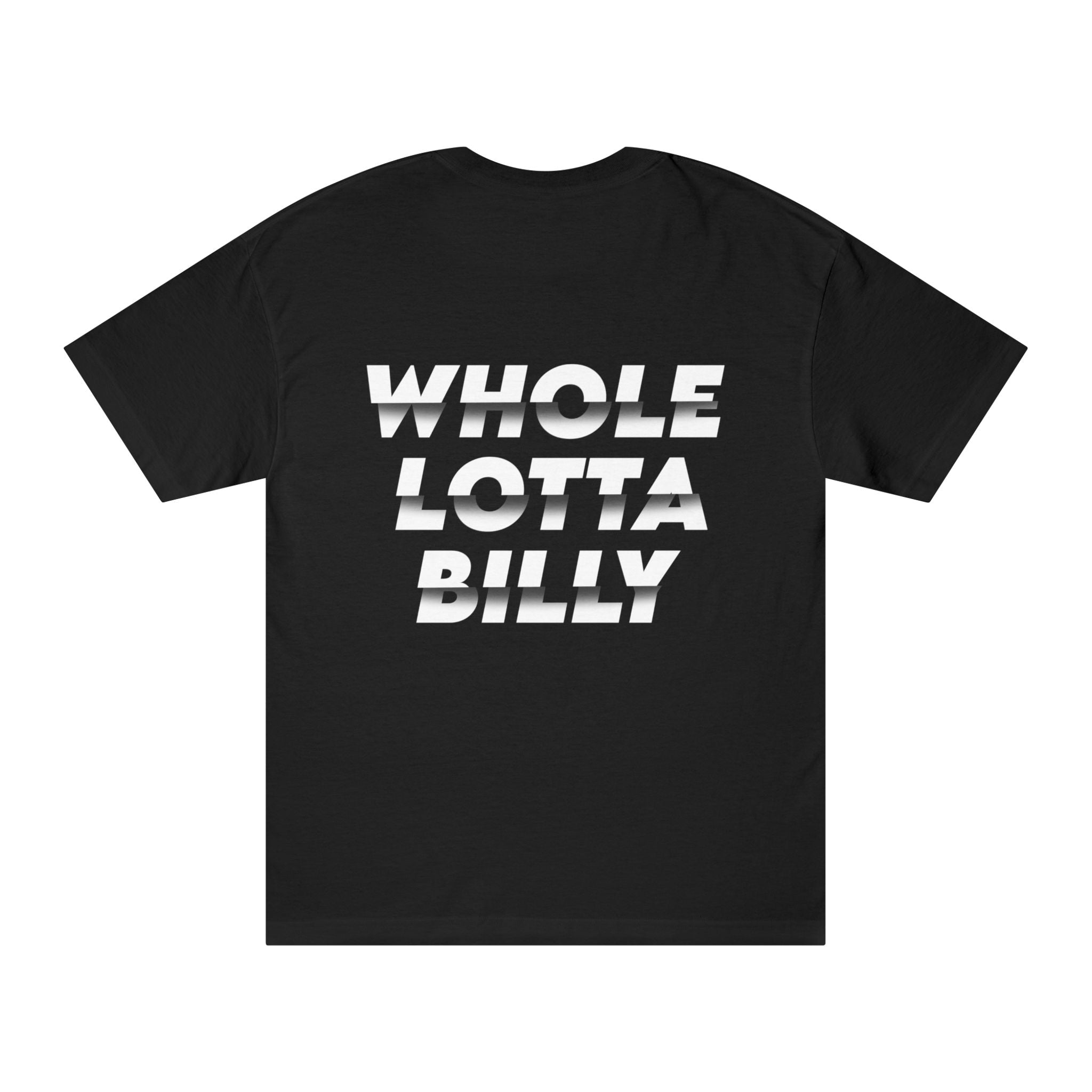 WHOLELOTTABILLY Unisex Classic Tee