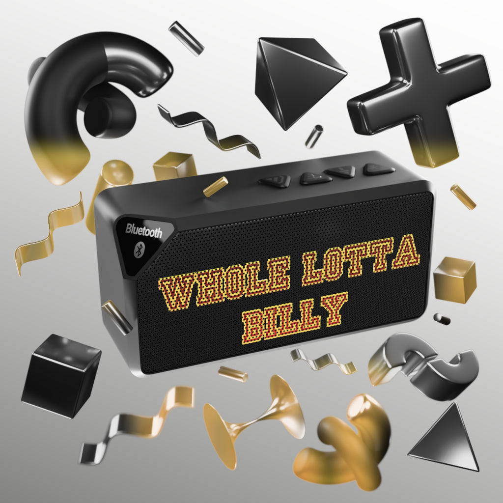wholelottabilly Bluetooth Speaker