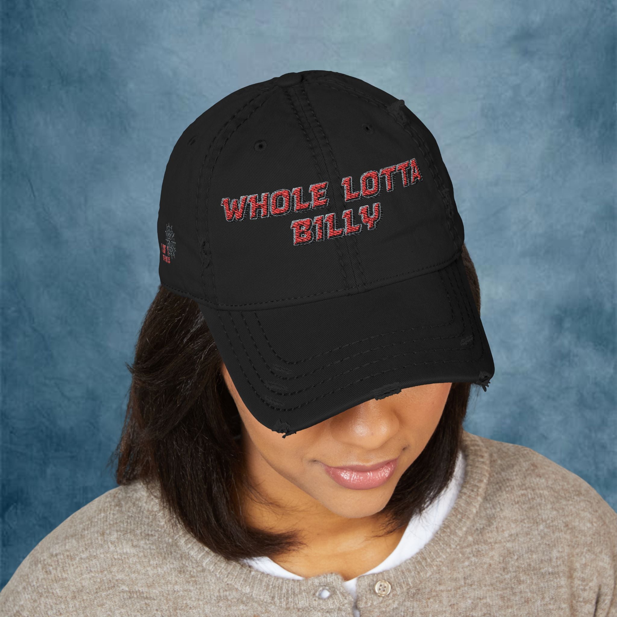 WHOLELOTTABILLY Distressed Dad Hat (Embroidery)