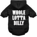 WHOLELOTTABILLY DOG HOODIE