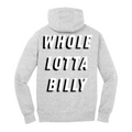 wholelottabilly  Pullover Hoodie