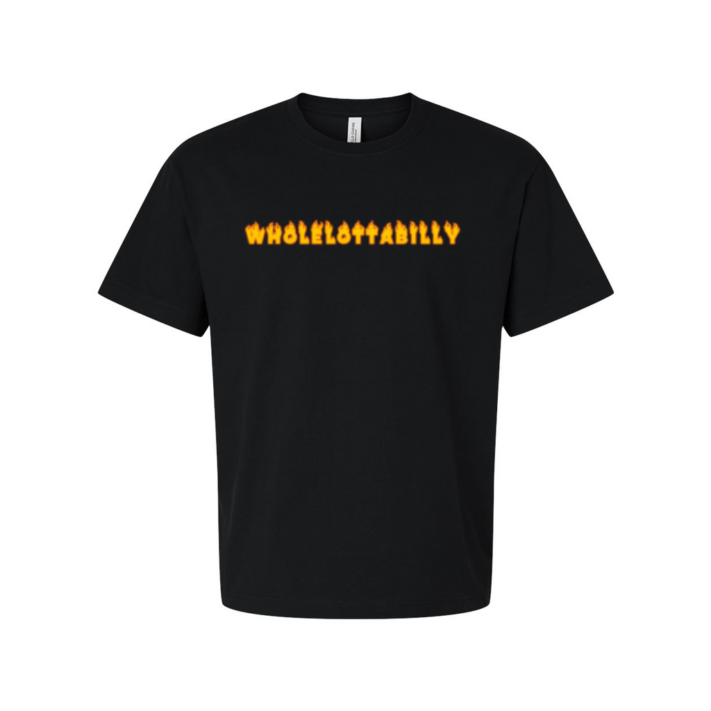 WHOLELOTTABILLY ON FIRE TEE