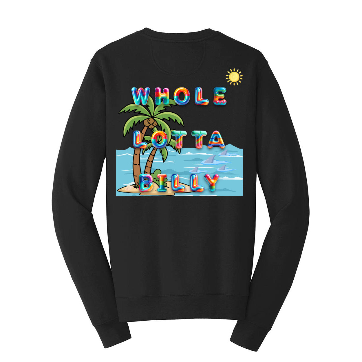 WHOLELOTTABILLY Fleece Crewneck Sweatshirt